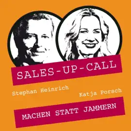 Machen statt Jammern: Sales-up-Call