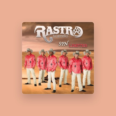 Listen to Rastro Norteño, watch music videos, read bio, see tour dates & more!