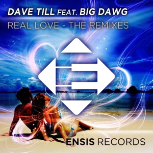 Real Love: The Remixes (feat. Big Dawg) - Single