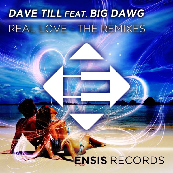 Real Love: The Remixes (feat. Big Dawg) - Single