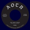 The Time Is Right - Single