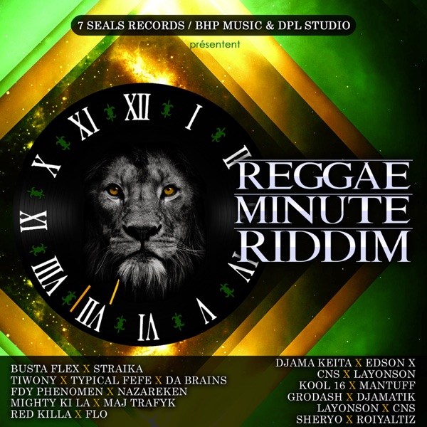 Reggae Minute Riddim - Grödash & Djamatik