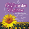 O livro dos Espíritos [The Book of Spirits] (Unabridged) - Allan Kardec