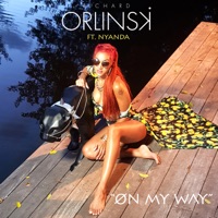 On My Way (feat. Nyanda) - Single - Richard Orlinski