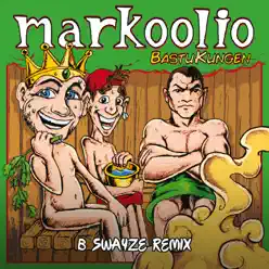 Bastukungen (B Swayze Remix) - Single - Markoolio Bastukungen (B Swayze Remix) - Single - Markoolio