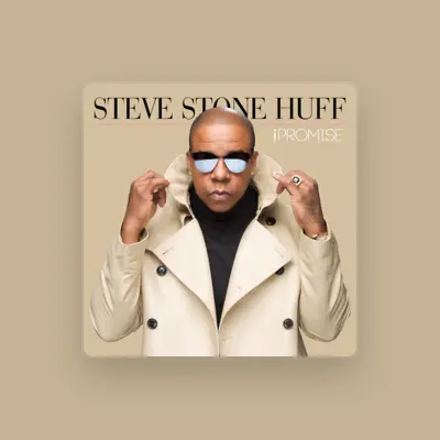 Listen to Steve "Stone" Huff, watch music videos, read bio, see tour dates & more!