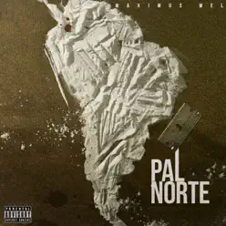 Pal Norte - Single - Maximus Wel Pal Norte - Single - Maximus Wel