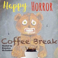 Happy Horror Coffee Break Old Time Horror Radio Show podcast