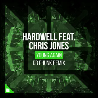 Young Again [feat. Chris Jones] [Dr Phunk Remix] - Single - Hardwell