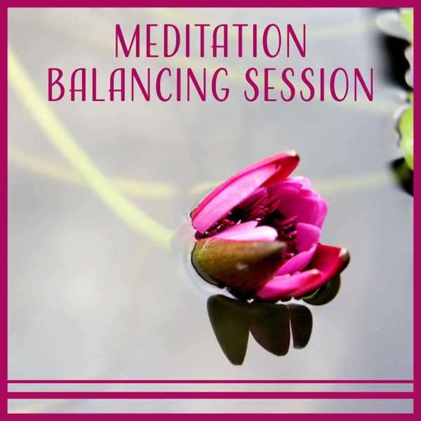 Meditation Balancing Session - Rhythm & Harmony, Yoga Class, Self Realization, Find Focus, Step to the Freedom, Relaxing Zen Music