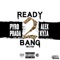 Ready 2 Bang (feat. Alex Kyza) - Pyro Prada lyrics