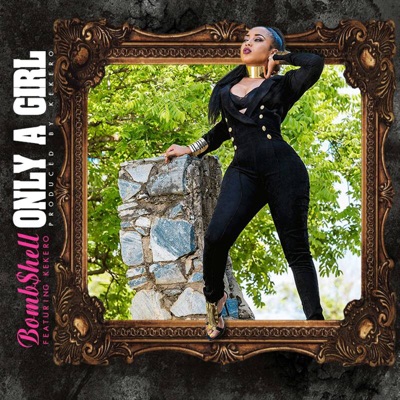 Only a Girl (feat. Kekero) - Single
