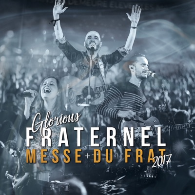 Messe du frat: Fraternel 2017
