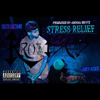 Stress Relief (feat. Joey Kiez) - Single