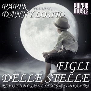 Figli delle stelle (feat. Danny Losito) - Single