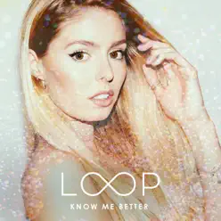 Know Me Better - Single - Call Me Loop
