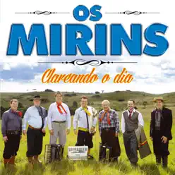 Clareando o Dia - Os Mirins