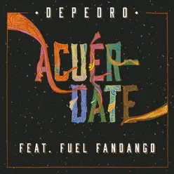 Acuérdate (feat. Fuel Fandango) - Single - Depedro Acuérdate (feat. Fuel Fandango) - Single - Depedro