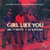 Girl Like You (feat. AdeSTP, J1, C4 & Millano) - Single