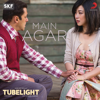 Main Agar (From "Tubelight") - Pritam & Atif Aslam