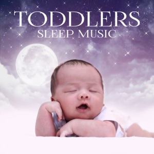 Toddlers Sleep Music: Soothing Lullabies for Kids & Newborn, Nature Sounds to Deep Sleep, Relax and Help Your Baby Sleep Through the Night