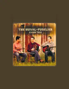 Escucha a The Huval-Fuselier Cajun Trio, mira videos musicales, lee su biografía, consulta las fechas de las gira y más.