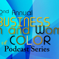 Business Men and Women of Color Podcast Series (BMWOC) podcast
