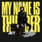 My Name Is Thunder - Jet & The Bloody Beetroots lyrics