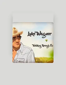 Hör dir Luke Wagner an, schau dir Musikvideos an, lies die Biografie, finde Tourdaten und mehr!