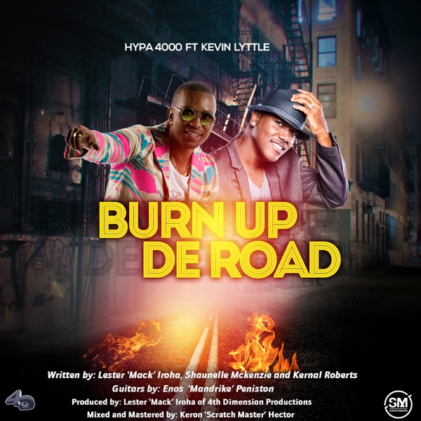 Burn Up De Road (feat. Kevin Lyttle) - Single - Hype 4000