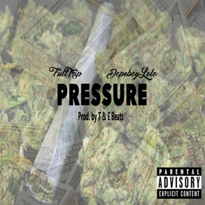 Pressure (feat. Dopeboy Lolo) - Single