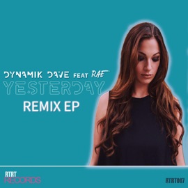 Yesterday (feat. RAE) [Mardona Remix] Dynamik Dave