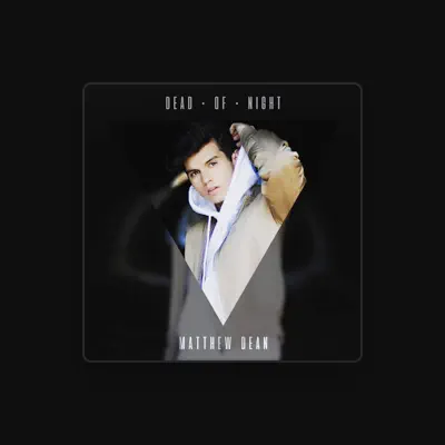 Listen to Matthew Dean, watch music videos, read bio, see tour dates & more!