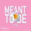 Meant to Be (feat. Lifford) - Single