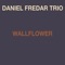 Kinfolk - Daniel Fredar Trio lyrics