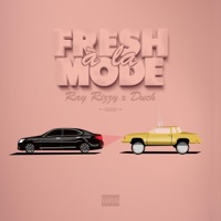 Fresh a la Mode - Ray Rizzy & Ray Rizzy X Duch