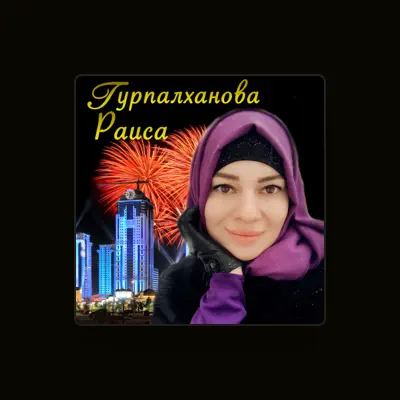 Listen to Raisa Turpalkhanova, watch music videos, read bio, see tour dates & more!