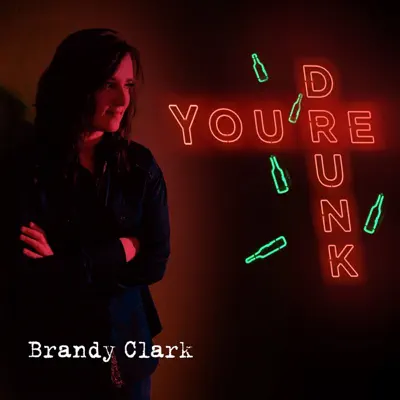 You're Drunk - Single - Brandy Clark