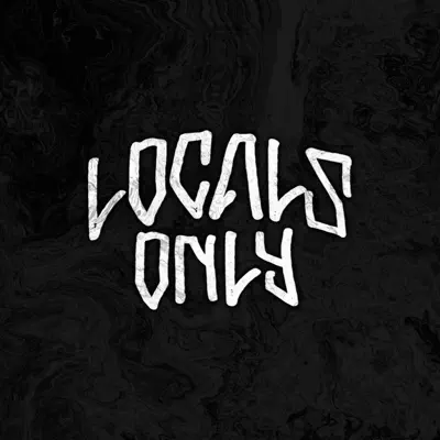 Ascolta 'Locals Only - EP' di Locals Only