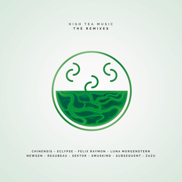 High Tea Music: The Remixes (feat. Subsequent) - EP