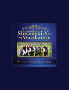 Escucha a Ansambel Slovenski Muzikantje, mira vídeos musicales, lee la biografía, consulta fechas de giras y mucho más.