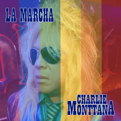 La Marcha - Single - Charlie Monttana