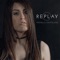 Replay - Michelle Aavitsland lyrics