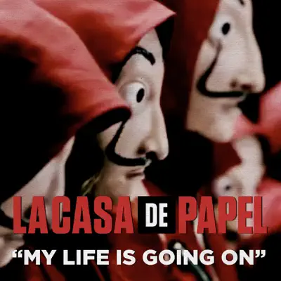 My Life Is Going On (Música Original de la Serie de TV "La Casa de Papel") - Single - Cecilia Krull