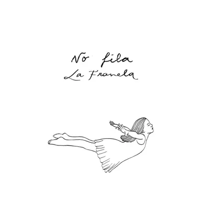 No Fila - Single - La Franela
