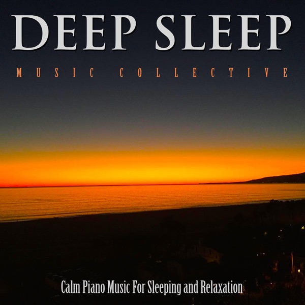Calm Piano Music for Sleeping and Relaxation
