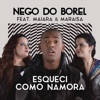 Esqueci Como Namora (feat. Maiara & Maraisa) - Single, 2017