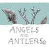 Angels and Antlers artwork