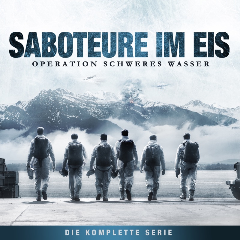 Saboteure im Eis - Operation Schweres Wasser