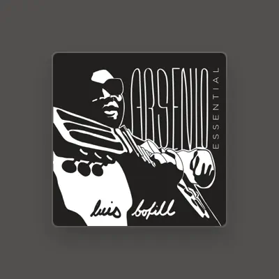 Listen to Luis Bofill, watch music videos, read bio, see tour dates & more!
